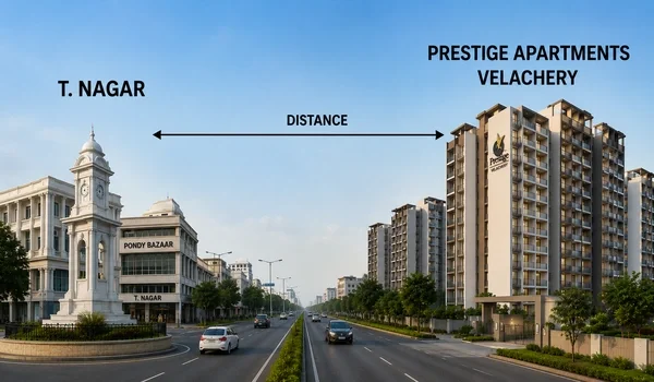 Featured Image of Prestige Apartment Projects Velachery — Distance from T. Nagar