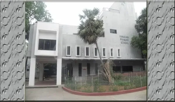 Featured Image of Vana Vani Matriculation Higher Secondary School